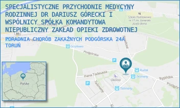 PORADNIA CHORÓB ZAKAŹNYCH PODGÓRSKA 24A - SPECJALISTYCZNE PRZYCHODNIE MEDYCYNY RODZINNEJ DR DARIUSZ GÓRECKI I WSPÓLNICY SPÓŁKA KOMANDYTOWA NIEPUBLICZNY ZAKŁAD OPIEKI ZDROWOTNEJ - PODGÓRSKA 24A,  TORUŃ
