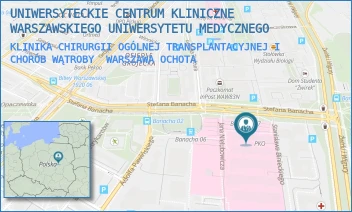 KLINIKA CHIRURGII OGÓLNEJ TRANSPLANTACYJNEJ I CHORÓB WĄTROBY - UNIWERSYTECKIE CENTRUM KLINICZNE WARSZAWSKIEGO UNIWERSYTETU MEDYCZNEGO - STEFANA BANACHA 1A, WARSZAWA OCHOTA