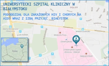PODODDZIAŁ DLA ZAKAŻONYCH HIV I CHORYCH NA AIDS WRAZ Z IZBĄ PRZYJĘĆ - UNIWERSYTECKI SZPITAL KLINICZNY W BIAŁYMSTOKU - ŻURAWIA 14, BIAŁYSTOK