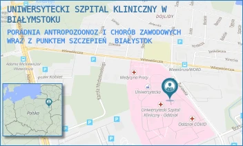PORADNIA ANTROPOZOONOZ I CHORÓB ZAWODOWYCH WRAZ Z PUNKTEM SZCZEPIEŃ - UNIWERSYTECKI SZPITAL KLINICZNY W BIAŁYMSTOKU - ŻURAWIA 14, BIAŁYSTOK